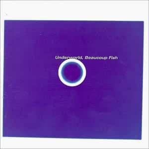 Underworld- Beaucoup Fish - Darkside Records