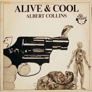 Albert Collins- Alive & Cool - Darkside Records