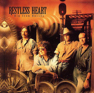 Restless Heart- Big Iron Horses - Darkside Records
