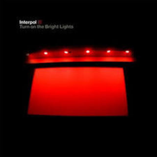 Interpol- Turn On The Bright Lights - Darkside Records