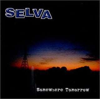Selva- Somewhere Tomorrow - Darkside Records