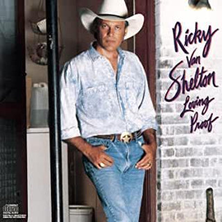 Ricky Van Shelton- Loving Proof - Darkside Records