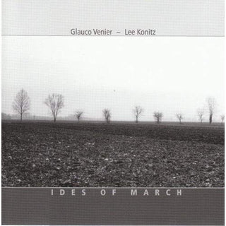 Glauco Venier/ Lee Konitz- Ides Of March - Darkside Records
