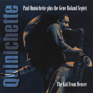 Paul Quinichette & The Gene Roland Septet- The Kid from Denver - Darkside Records