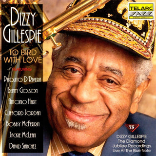 Dizzy Gillespie- To Bird With Love - Darkside Records