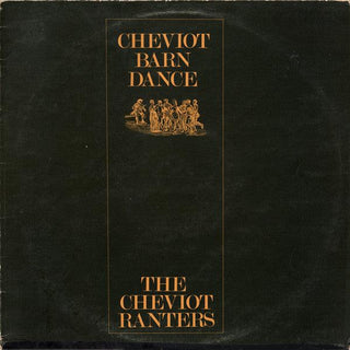 Cheviot Ranters- Cheviot Barn Dance - Darkside Records