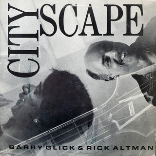 Barry Glick & Rick Altman- Cityscape - Darkside Records
