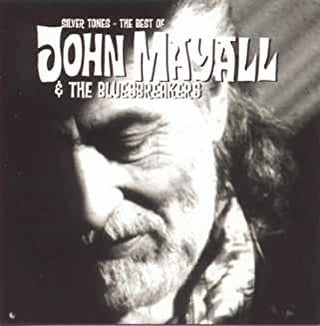 John Mayall & The Bluesbreakers- Silver Tones- The Best Of - Darkside Records