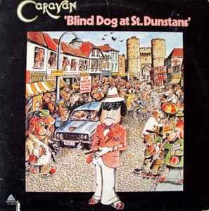 Caravan- Blind Dog At St. Dunstans (Sleeve Creasing, Hole Punch)