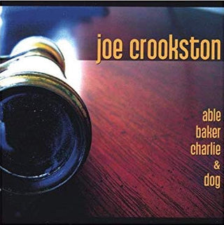 Joe Crookston- Able Baker Charlie & Dog - Darkside Records