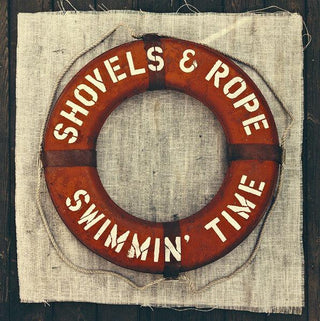 Shovels & Rope- Swimmin' Time (Clear) - DarksideRecords