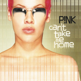 Pink- Can't Take Me Home - Darkside Records
