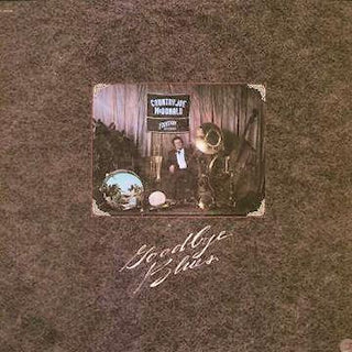 Country Joe McDonald- Goodbye Blues - Darkside Records