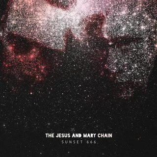 Jesus and Mary Chain- Sunset 666 (Live At Hollywood Palladium) (Indie Exclusive Vinyl)
