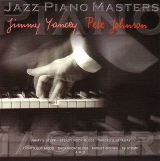 Jimmy Yancey/ Pete Johnson- Jazz Piano Masters - Darkside Records