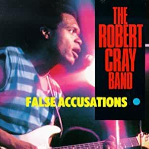 The Robert Cray Band- False Accusations - Darkside Records