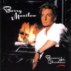 Barry Manilow- Because It's Christmas - Darkside Records