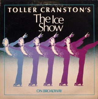 Toller Cranston's- The Ice Show...On Broadway - Darkside Records
