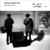 Anouar Brahem Trio- Astrakan Cafe - DarksideRecords