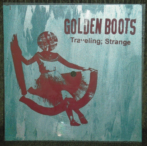Golden Boots- Traveling; Strange (Lathe 7”)(Numbered) - Darkside Records