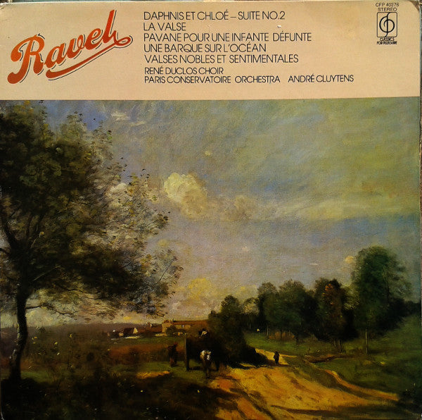 Ravel- Suite No. 2 & Other Orchestral Works Paris Conservatoire Orchestra/Rene Duclos Choi (Andre Cluytens, Conductor) - Darkside Records