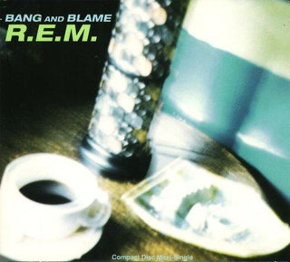 R.E.M.- Bang and Blame - Darkside Records
