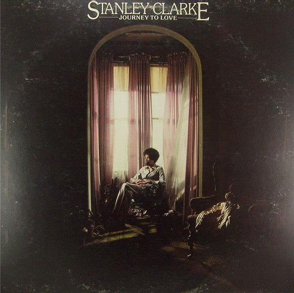 Stanley Clarke- Journey To Love - Darkside Records