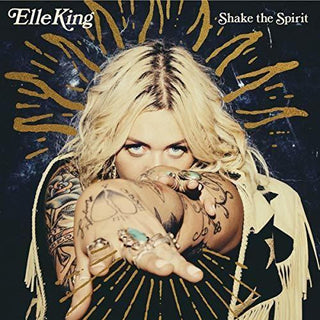 Elle King- Shake The Spirit - Darkside Records