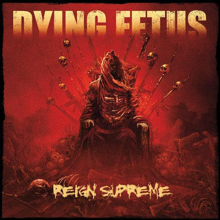 Dying Fetus- Reign Supreme - Darkside Records