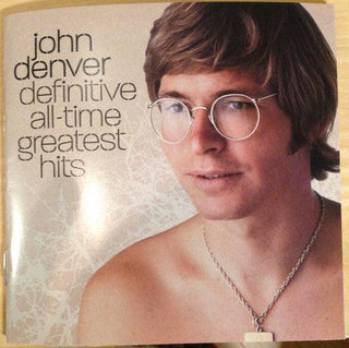John Denver- Definitive All- Time Greatest Hits