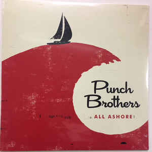 Punch Brothers- All Ashore - Darkside Records