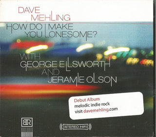 Dave Mehling- How Do I Make You Lonesome - Darkside Records