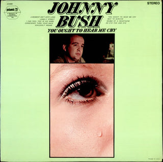 Johnny Bush- You Ought To Hear Me Cry - Darkside Records