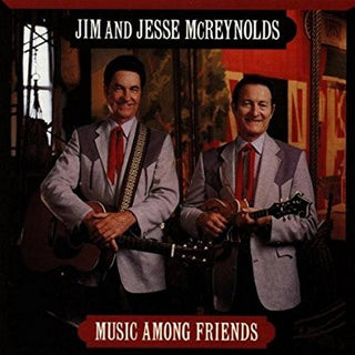 Jim And Jesse McReynolds- Music Among Friends - Darkside Records