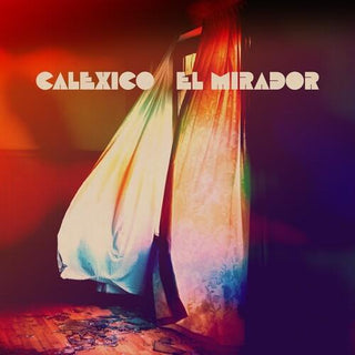 Calexico- El Mirador - Darkside Records