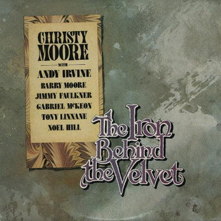 Christy Moore- The Iron Behind The Velvet - Darkside Records