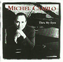 Michel Camilo- Thru My Eyes - Darkside Records