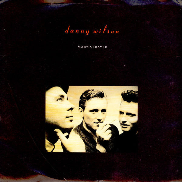Danny Wilson- Mary's Prayer/Monkey's Shiney Day - Darkside Records