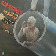 Red Rodney/ Ira Sullivan- Hi Jinx At The Vanguard (Sealed) - Darkside Records