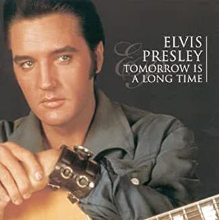 Elvis Presley- Tomorrow Is A Long Time - Darkside Records