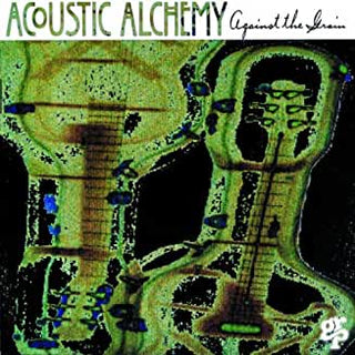 Acoustic Alchemy- Against The Grain - Darkside Records