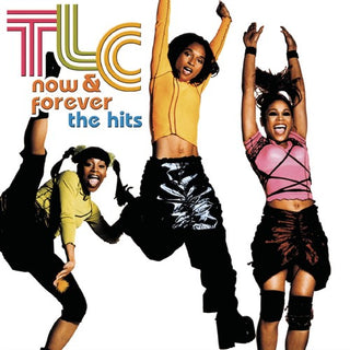 TLC- Now & Forever: The Hits - Darkside Records