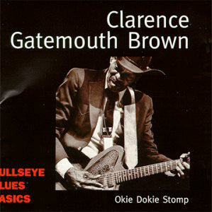 Clarence Gatemouth Brown- Okie Dokie Stomp - Darkside Records