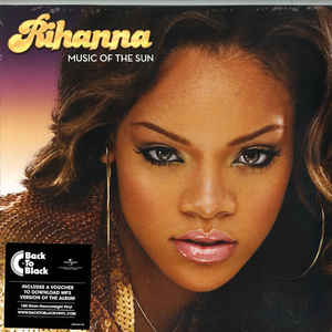 Rihanna- Music Of The Sun - Darkside Records