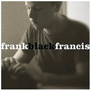 Frank Black Francis (Pixies)- Frank Black Francis - DarksideRecords