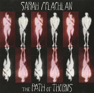 Sarah McLachlan- The Path Of Thorns - Darkside Records
