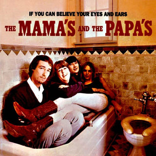 Mama's and the Papa's- If You Can Believe Your Eyes and Ears