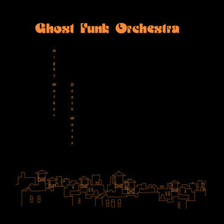 Ghost Funk Orchestra- Night Walker / Death Waltz - Darkside Records