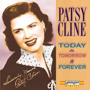 Patsy Cline- Today, Tomorrow and Forever - Darkside Records
