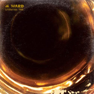 M. Ward- Supernatural Thing (Indie Exclusive) - Darkside Records